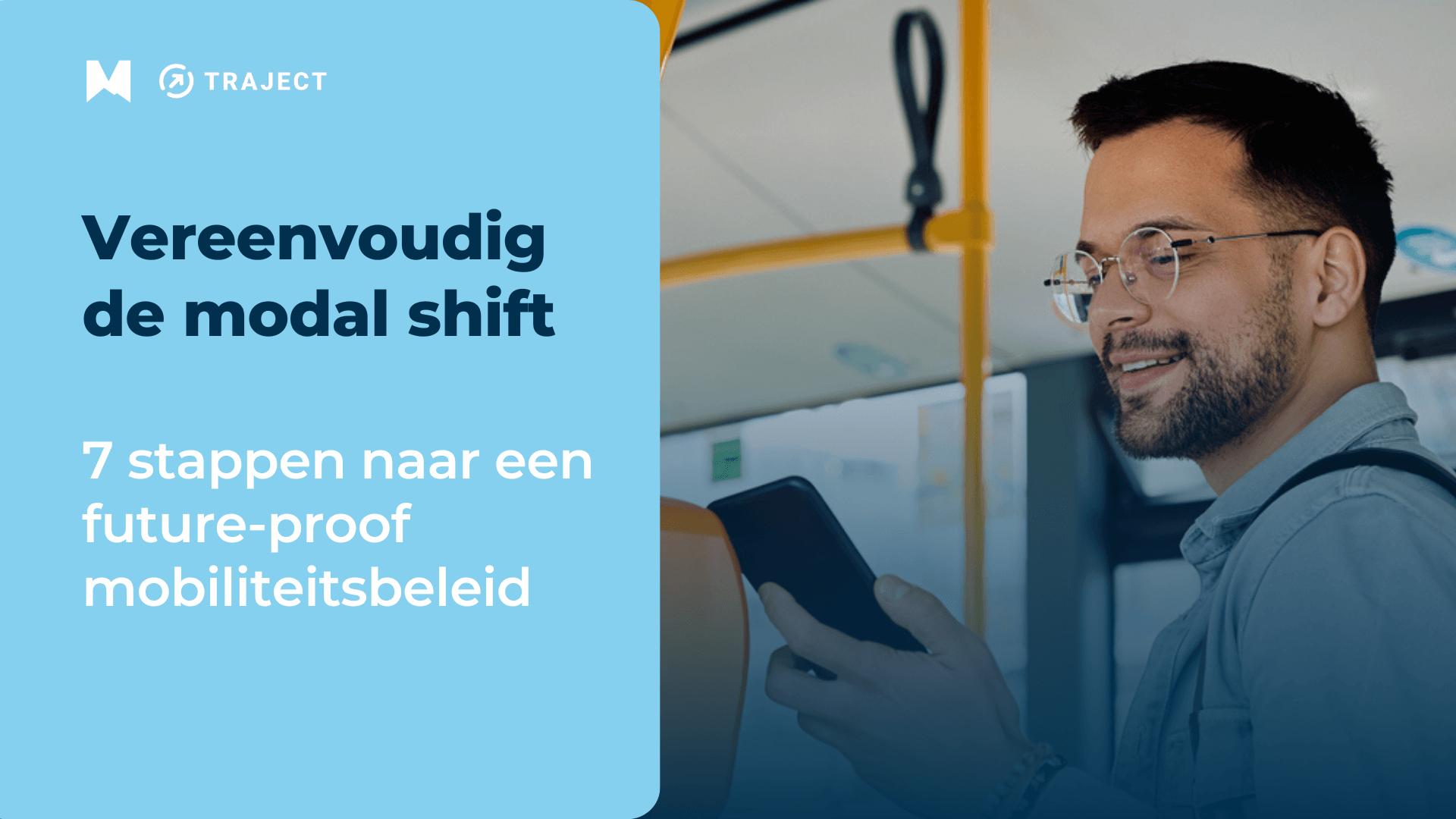 Vereenvoudig de modal shift met deze 7 stappen van Traject